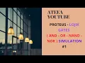 PROTEUS - LOJIK GATES AND