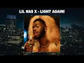 Download Lagu Lil Nas X - LIGHT AGAIN! (Audio)