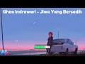 Download Lagu Ghea Indrawari - Jiwa Yang Bersedih (Rock / Pop-Punk Version) (HD + Lyric)