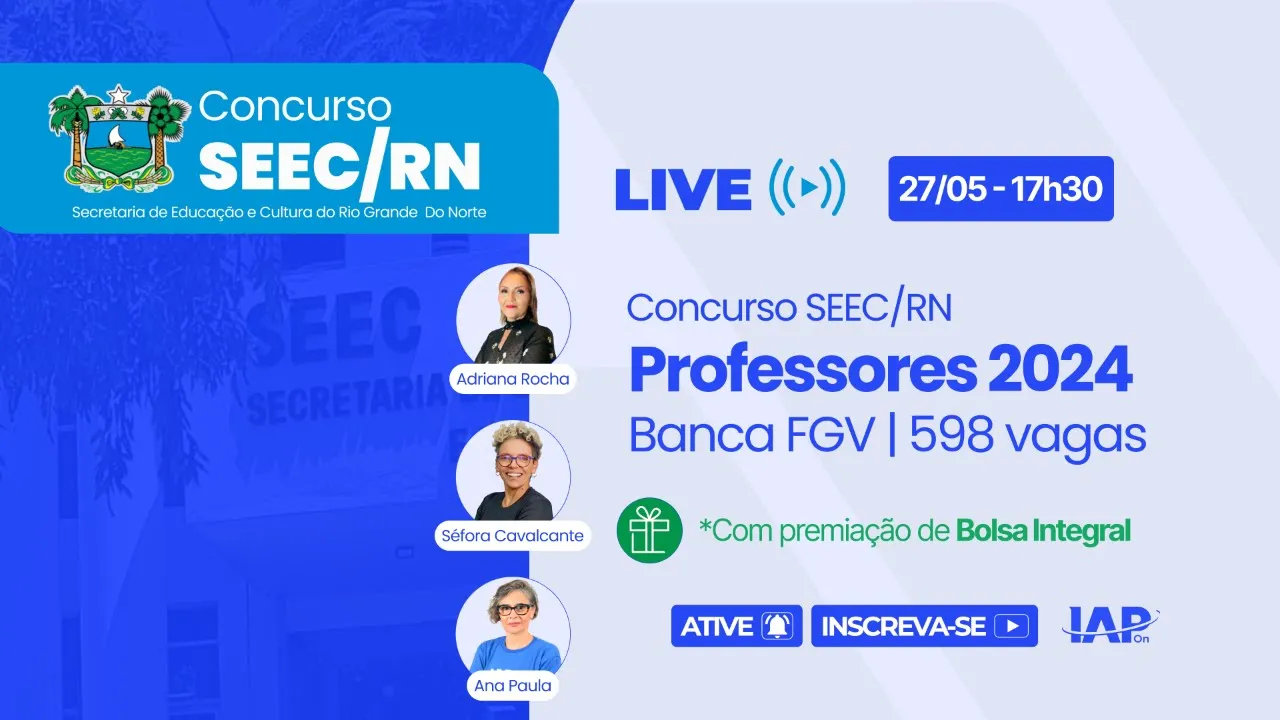Live - Concurso SEEC/RN | Professores 2024: Banca Definida | 598 vagas