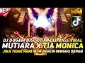 Download Lagu DJ DUGEM DISCOTIK FULL BASS VIRAL - DJ TYA MONICA X JIKA TIDAK HARI INI MUNGKIN MINGGU DEPAN