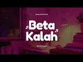 Download Lagu Mario Yamlean - Beta Kalah (Official Lyric Video)