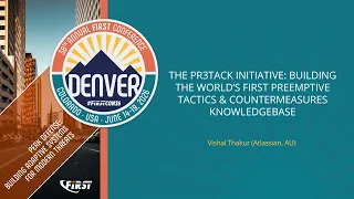 The PR3TACK Initiative Building the World s First Preemptive Tactics Countermeasures Knowledgebas