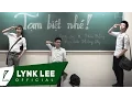Download Lagu Lynk Lee - Tạm biệt nhé ft. Phúc Bằng (Official MV)