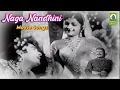 Lagu Naga Nandhini Movie Songs | Jukebox | K. Balaji, Anjali Devi, Devika | Mayil Music