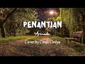 Download Lagu ARMADA - PENANTIAN | PENANTIAN by by CINDI CINTYA [COVER \u0026 LIRIK]