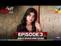Download Lagu Jinn Ki Shadi Unki Shadi Ep 3 - [Wahaj Ali \u0026 Sehar Khan] - Digitally Presented by Sunsilk