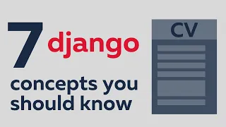 7 concepts you should know to get a job as a Django developer