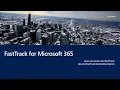 How to use FastTrack for Microsoft 365