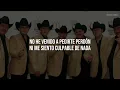 Los Huracanes Del Norte - Nada Contigo (LETRA)