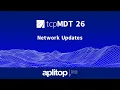 Networks Update tcpMDT 26