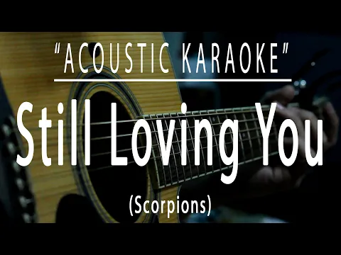 Download MP3 Still loving you - Scorpions (Acoustic karaoke)