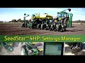 How To Use Settings Manager John Deere SeedStar 4HP Planter