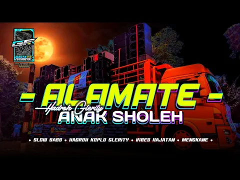 Download MP3 DJ PALING ENAK‼️ ALAMAT E ANAK SHOLEH • SLOW BASS • HADROH KOPLO GLERITY • YANG KALIAN TUNGGU