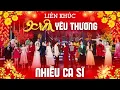 Lagu Liên Khúc Xuân Yêu Thương - Lưu Ánh Loan, Khưu Huy Vũ, Hiền Ngân,Leo Minh Tuấn, Cẩm Loan, Huỳnh Thật
