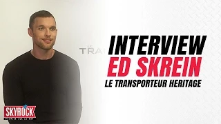 Interview Ed Skrein - le Transporteur Heritage