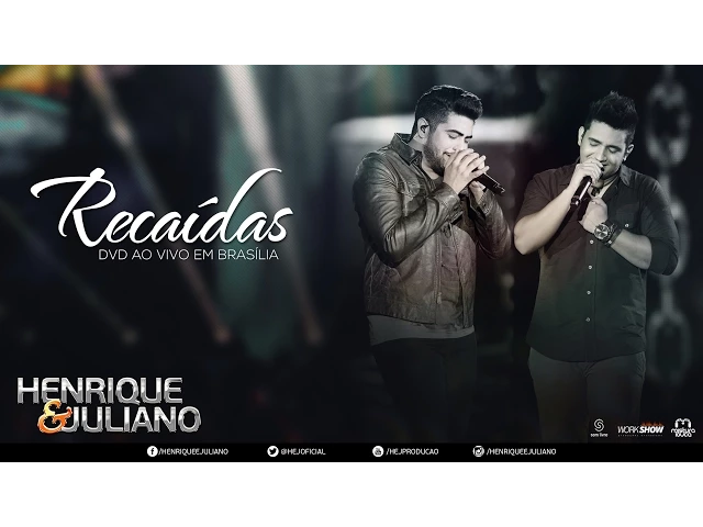 Download MP3 Henrique e Juliano - Recaídas (DVD Ao vivo em Brasília) [Vídeo Oficial]