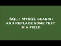 SQL MySQL search and replace some text in a field