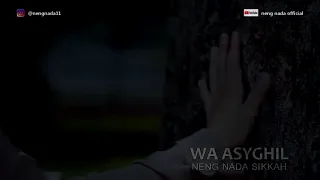 shalawat asyghil cover by nada sikkah