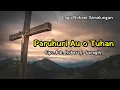 Download Lagu Paruhuri Au O Tuhan (Lirik)