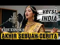 Lagu Menyayat hati, AKHIR SEBUAH CERITA [EVIE TAMALA] versi INDIA #versiindia #dangdutindia #coverindia