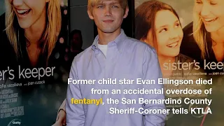 Former child star Evan Ellingson s cause of death released
