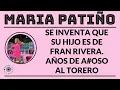 Download Lagu MARIA PATIÑO: SE INVENTA QUE SU HIJO ES DE FRAN RIVERA Y CULPA A ANTONIO DAVID FLORES