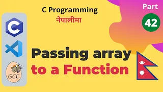 Passing Array to a Function C Programming Tutorial in Nepali
