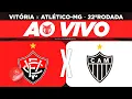 Download Lagu AO VIVO - VITÓRIA x ATLÉTICO-MG (CAMPEONATO BRASILEIRO)