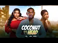 Lagu COCONUT HEAD - EDDIE WATSON, RUTH KADIRI, FRANCES NWABUNIKE