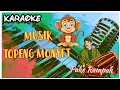 Download Lagu Musik topeng monyet - terbaru MP3