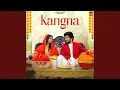 Download Lagu Kangna (feat. Khushi Verma)