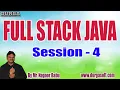 FULL STACK JAVA tutorials Session - 4 by Mr Nagoor Babu On 09-08-2022 7AM IST
