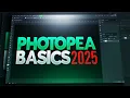 Photopea Basics for Beginners 2025 The Only Beginner s Guide You ll Need