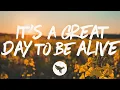 Lagu Niko Moon - It's a Great Day to Be Alive (Lyrics)