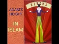 Hillarious Height of Adam in Islam Christian Prince Understanding The Times UTT Apologetics