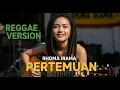 Lagu RHOMA IRAMA - PERTEMUAN | COVER REGGAE BY JMT MUSIC