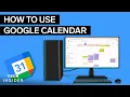 How To Use Google Calendar 2022