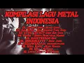 KOMPILASI LAGU METAL INDONESIA