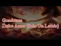 Gondwana Dulce Amor (Solo Un Latido)-Letra
