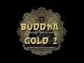 Download Lagu DJ Maretimo - Buddha Gold Vol.2 (Full Album) 2+Hours, HD, Continuous Bar Mix, Buddha 2018