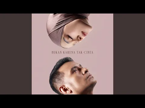 Download MP3 Bukan Karena Tak Cinta