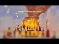 Download Lagu Orange 7 - Shania Yan Chover