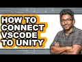 How to Connect Vscode to Unity easy Method