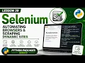 Lesson 39 - Selenium Automating Browsers Scraping Dynamic Sites Python Packages Series Uplatz