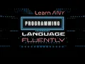 How to become Fluent in ANY programming language in 6 weeks