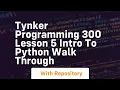 Tynker programming 300 lesson 5 intro to python walk through