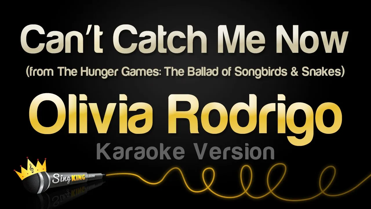 Olivia Rodrigo - Can’t Catch Me Now (from The Hunger Games) (Karaoke Version)