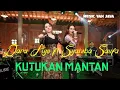 Download Lagu KUTUKAN MANTAN - Dara Ayu ft Syahiba Saufa ( Music Van Java )