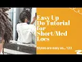 EASY LOC UPDO FOR LENGTH LOCS